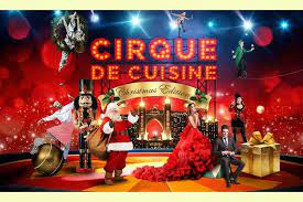 Cirque De Cuisine - Christmas Edition